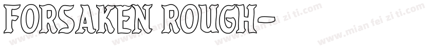 Forsaken Rough字体转换